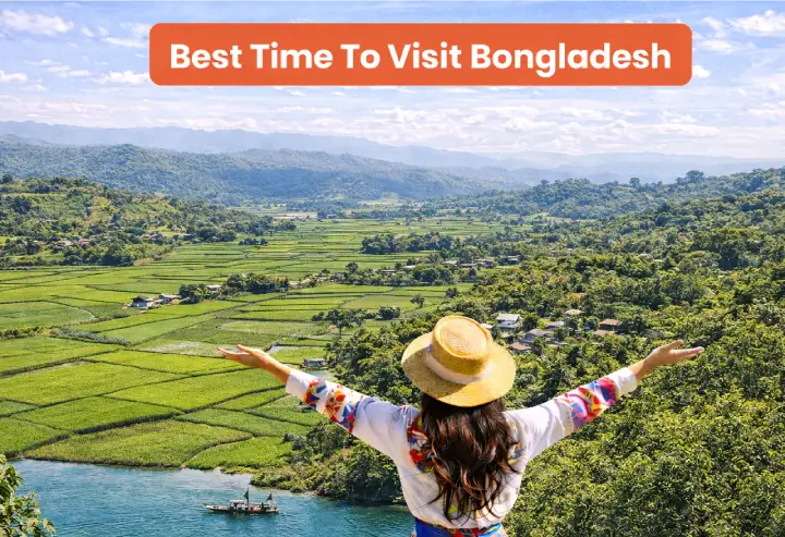 Best Time to Visit Bangladesh from USA (Seasonal Travel Guide)